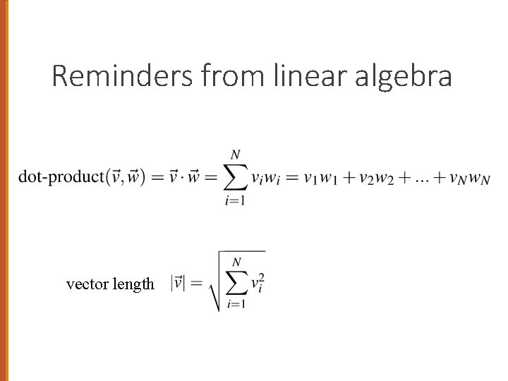 Reminders from linear algebra vector length 
