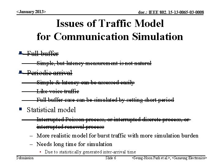 <January 2013> doc. : IEEE 802. 15 -13 -0065 -03 -0008 Issues of Traffic