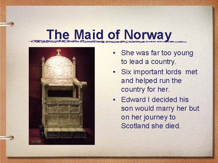 The Maid of Norway • She was far too young to lead a country.