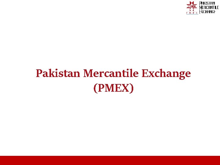 Pakistan Mercantile Exchange (PMEX) 