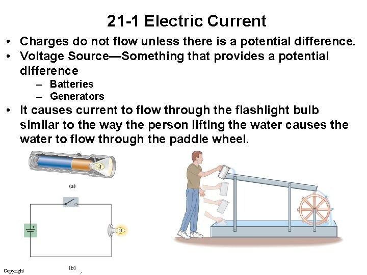 21 -1 Electric Current • Charges do not flow unless there is a potential