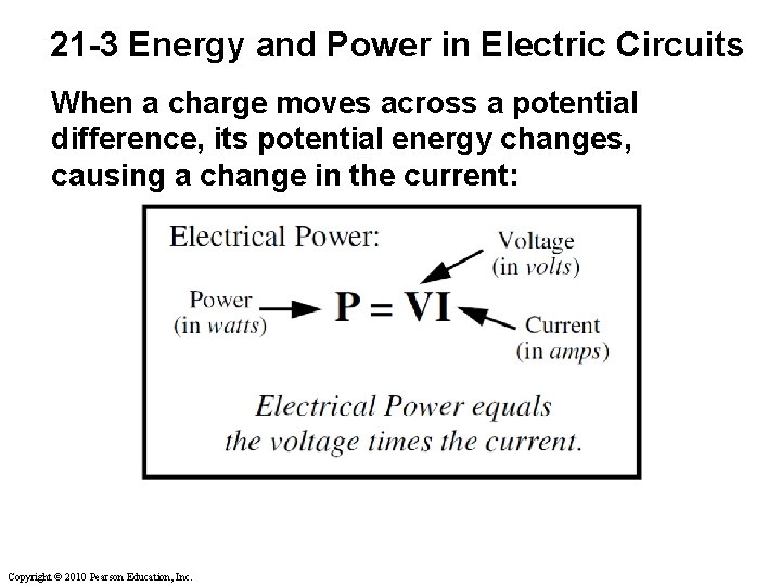 21 -3 Energy and Power in Electric Circuits When a charge moves across a