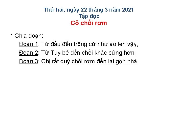 Thứ hai, ngày 22 tháng 3 năm 2021 Tập đọc Cô chổi rơm *