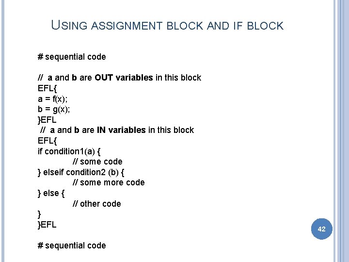 USING ASSIGNMENT BLOCK AND IF BLOCK # sequential code // a and b are