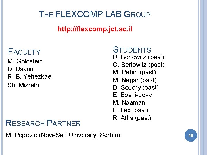 THE FLEXCOMP LAB GROUP http: //flexcomp. jct. ac. il FACULTY M. Goldstein D. Dayan