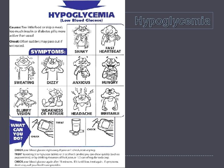 Hypoglycemia Hypoglycemia
