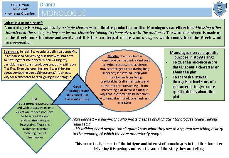 GCSE Drama Homework Knowledge Organiser Drama MONOLOGUE What Is a Monologue? A monologue is