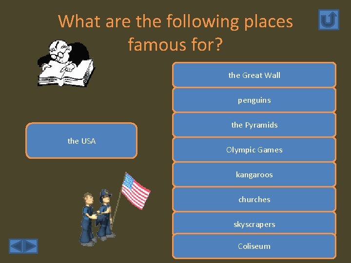 What are the following places famous for? the Great Wall penguins the Pyramids the