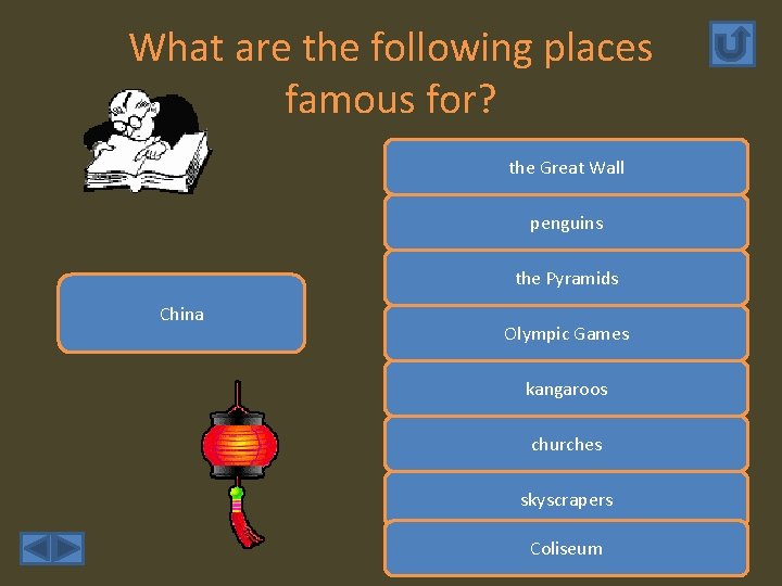 What are the following places famous for? the Great Wall penguins the Pyramids China