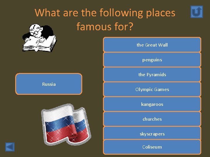 What are the following places famous for? the Great Wall penguins the Pyramids Russia