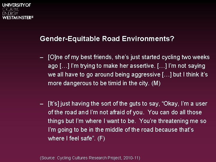 Gender-Equitable Road Environments? – [O]ne of my best friends, she’s just started cycling two