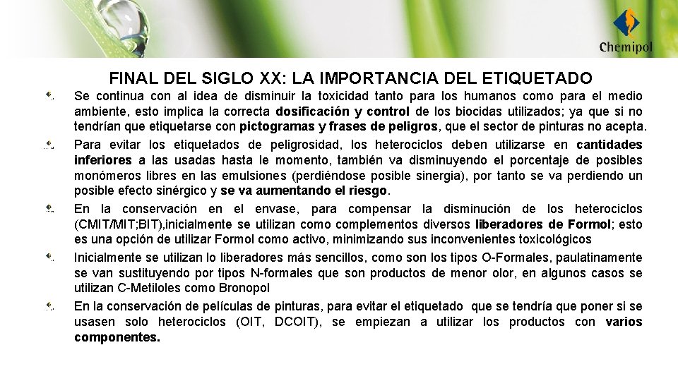 FINAL DEL SIGLO XX: LA IMPORTANCIA DEL ETIQUETADO Se continua con al idea de