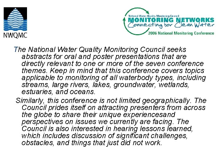 The National Water Quality Monitoring Council seeks abstracts for oral and poster presentations that