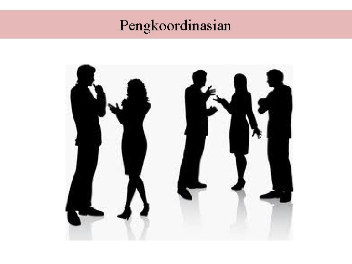 Pengkoordinasian 