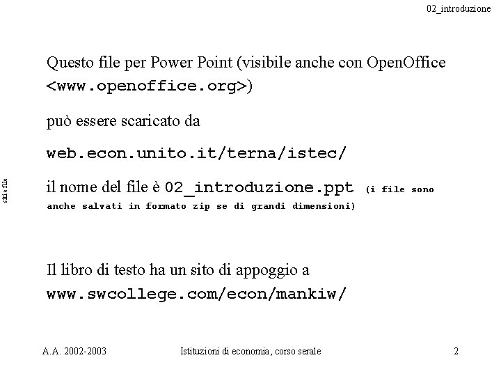 02_introduzione Questo file per Power Point (visibile anche con Open. Office <www. openoffice. org>)