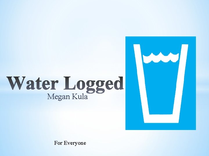 Megan Kula For Everyone 