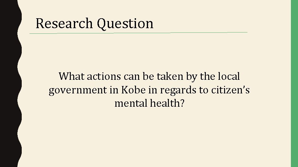 Research Question What actions can be taken by the local government in Kobe in