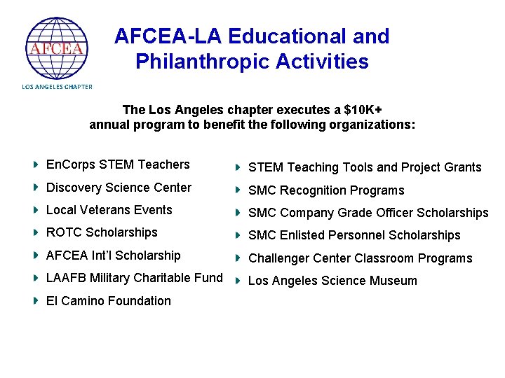 AFCEA-LA Educational and Philanthropic Activities LOS ANGELES CHAPTER The Los Angeles chapter executes a