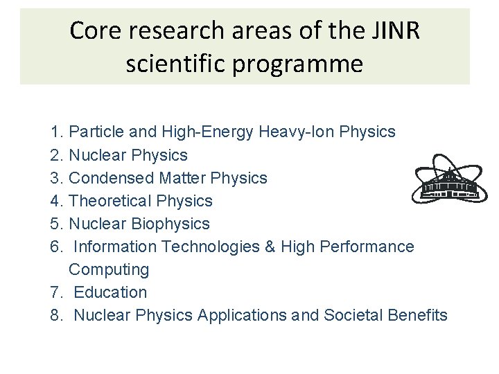 Core research areas of the JINR scientific programme 1. Particle and High-Energy Heavy-Ion Physics