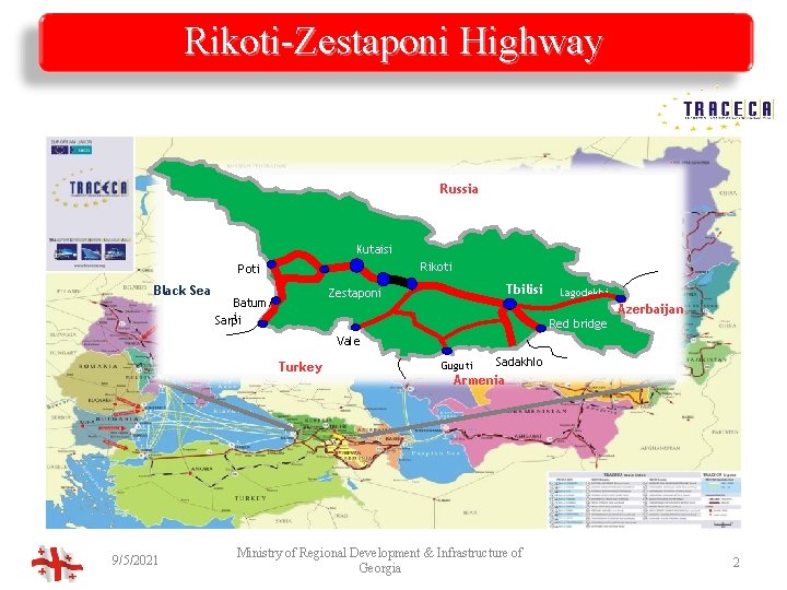 Rikoti-Zestaponi Highway Russia Kutaisi Rikoti Poti Black Sea Tbilisi Zestaponi Batum i Sarpi Lagodekhi