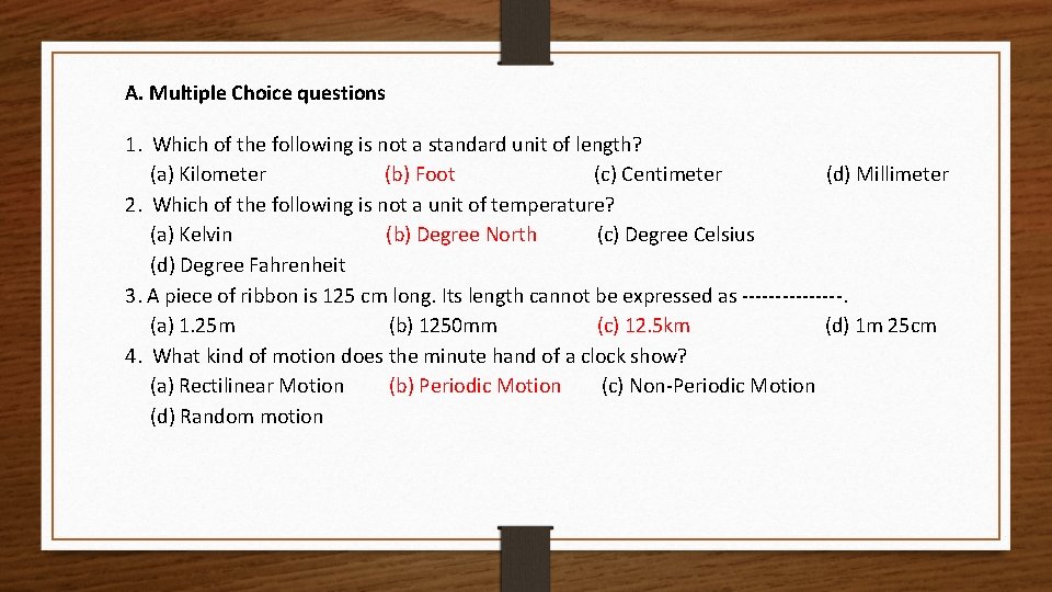 A. Multiple Choice questions 1. Which of the following is not a standard unit