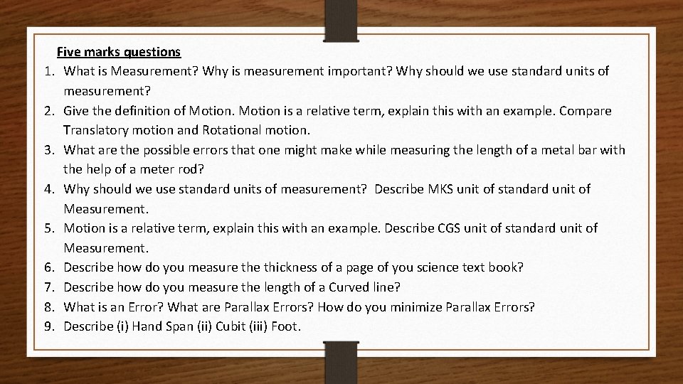 Five marks questions 1. What is Measurement? Why is measurement important? Why should we