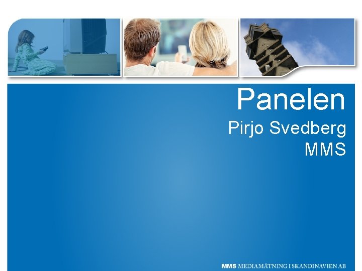 Panelen Pirjo Svedberg MMS 