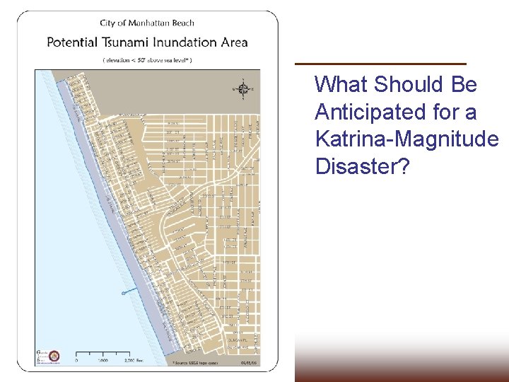 What Should Be Anticipated for a Katrina-Magnitude Disaster? 