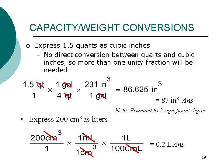 CAPACITY/WEIGHT CONVERSIONS ¡ Express 1. 5 quarts as cubic inches – No direct conversion