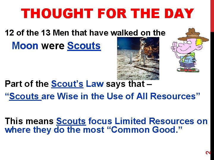 THOUGHT FOR THE DAY 12 of the 13 Men that have walked on the