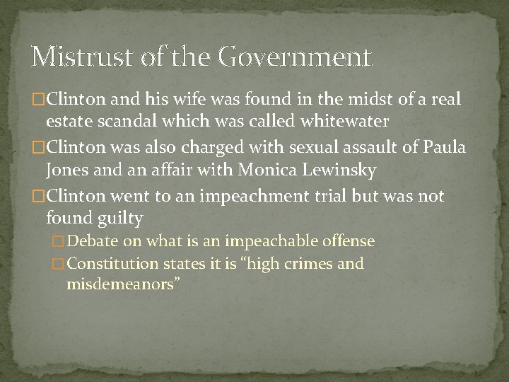 Mistrust of the Government �Clinton and his wife was found in the midst of Mistrust of the Government �Clinton and his wife was found in the midst of