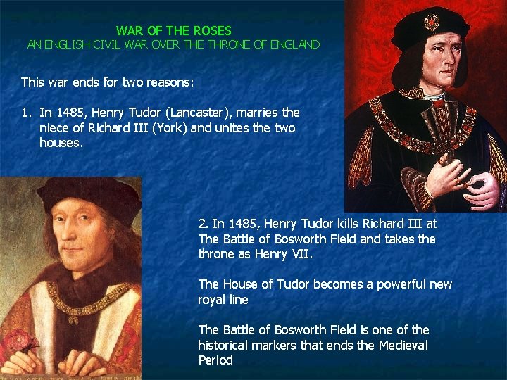 WAR OF THE ROSES AN ENGLISH CIVIL WAR OVER THE THRONE OF ENGLAND This