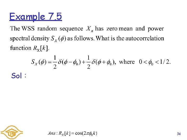 Example 7. 5 Sol: 34 Example 7. 5 Sol: 34