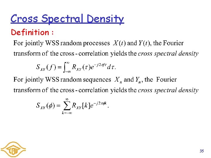 Cross Spectral Density Definition : 35 Cross Spectral Density Definition : 35