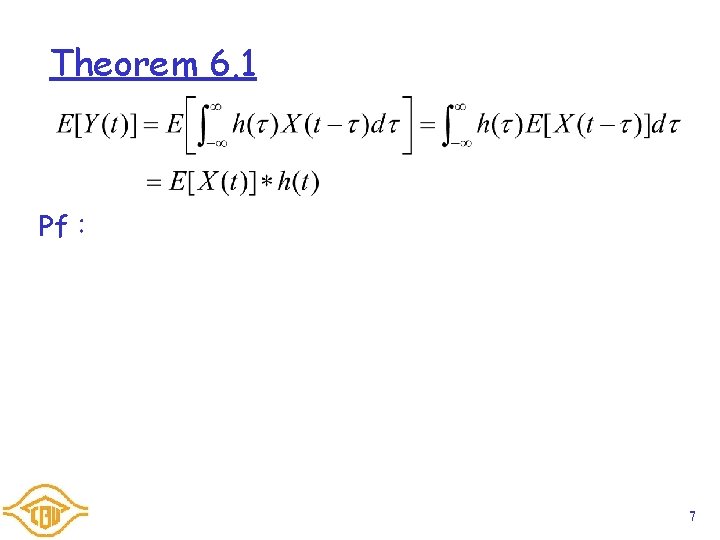 Theorem 6. 1 Pf: 7 Theorem 6. 1 Pf: 7
