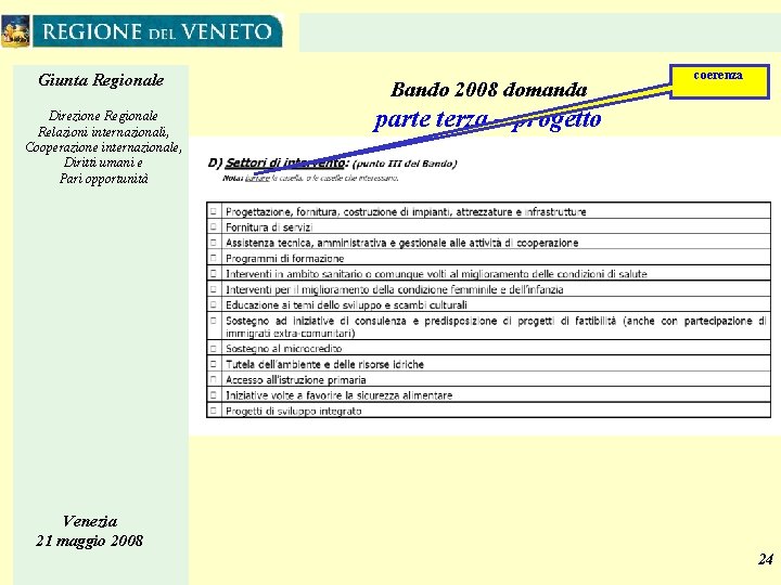 Giunta Regionale Direzione Regionale Relazioni internazionali, Cooperazione internazionale, Diritti umani e Pari opportunità Bando