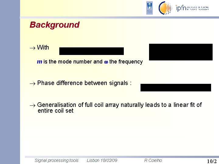 Background With m is the mode number and the frequency Phase difference between signals