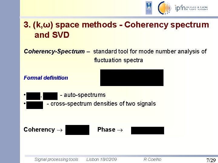 3. (k, ω) space methods - Coherency spectrum and SVD Coherency-Spectrum – standard tool