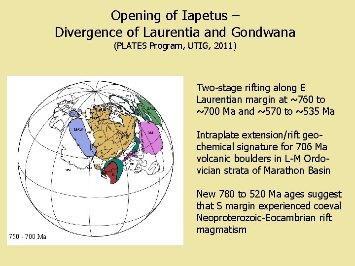 Opening of Iapetus – Divergence of Laurentia and Gondwana (PLATES Program, UTIG, 2011) Two-stage