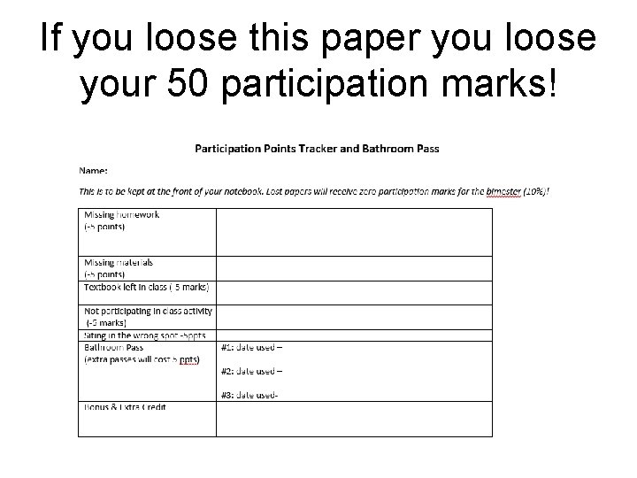 If you loose this paper you loose your 50 participation marks! 