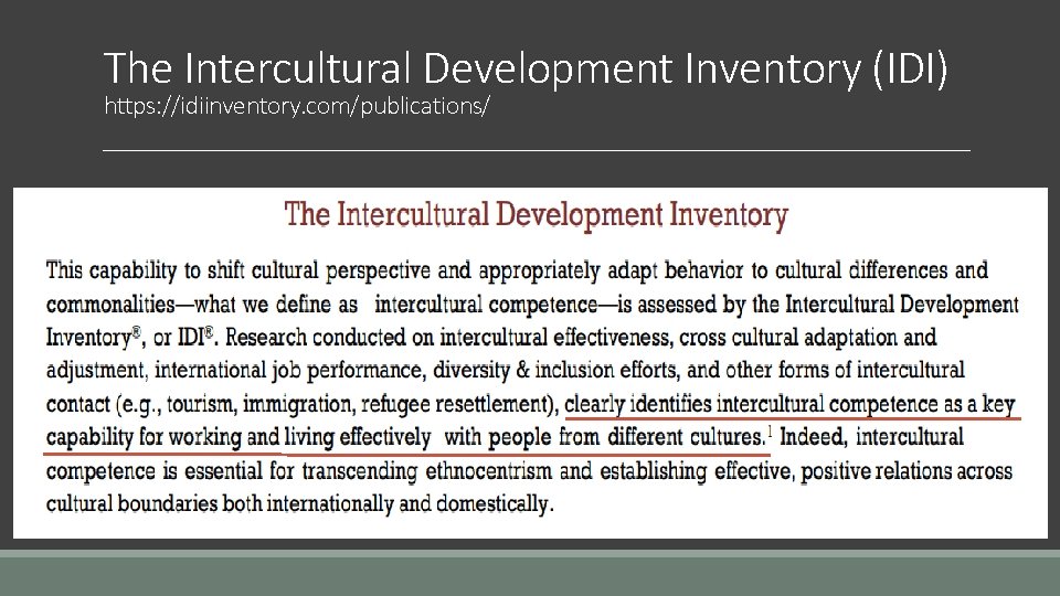 The Intercultural Development Inventory (IDI) https: //idiinventory. com/publications/ 