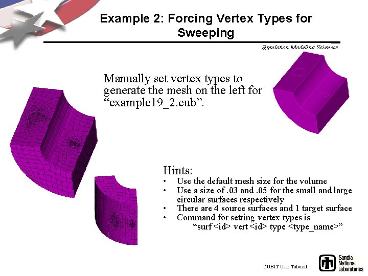 Example 2: Forcing Vertex Types for Sweeping Simulation Modeling Sciences Manually set vertex types