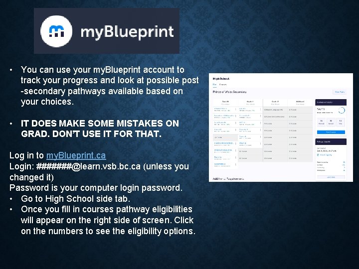 • You can use your my. Blueprint account to track your progress and