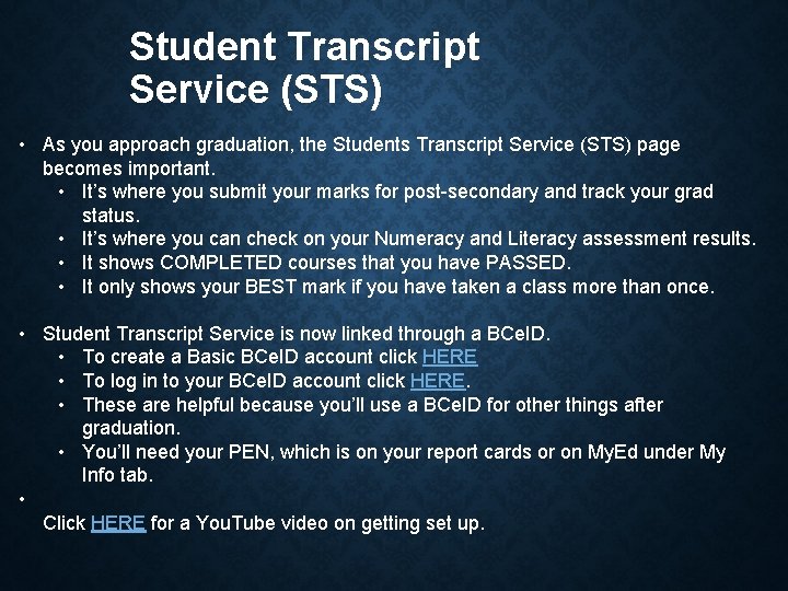 Student Transcript Service (STS) • As you approach graduation, the Students Transcript Service (STS)