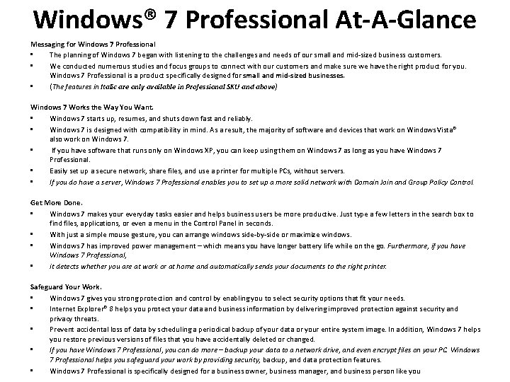 Windows® 7 Professional At-A-Glance Messaging for Windows 7 Professional • The planning of Windows