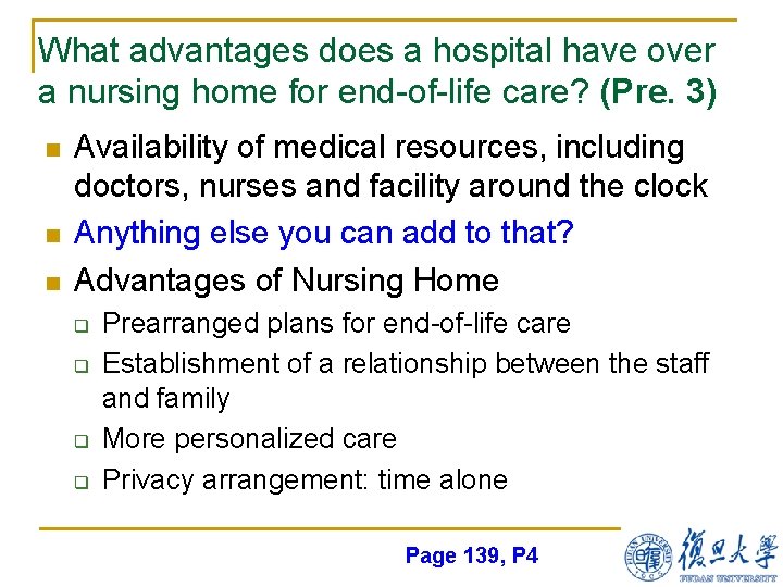 What advantages does a hospital have over a nursing home for end-of-life care? (Pre.