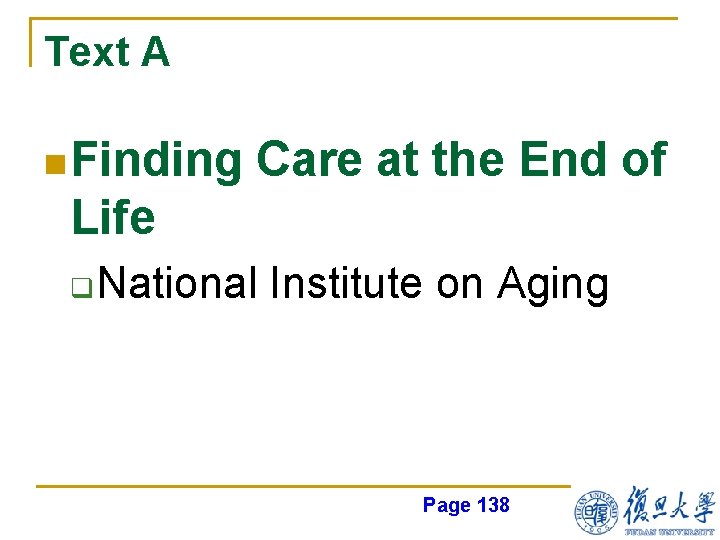 Text A n Finding Care at the End of Life q National Institute on