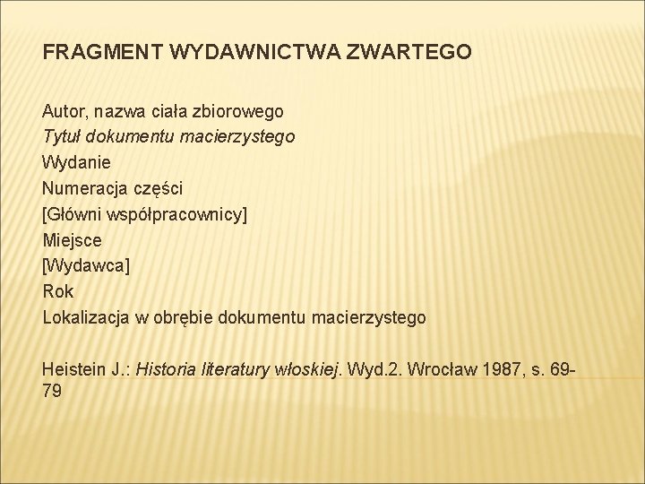 FRAGMENT WYDAWNICTWA ZWARTEGO Autor, nazwa ciała zbiorowego Tytuł dokumentu macierzystego Wydanie Numeracja części [Główni