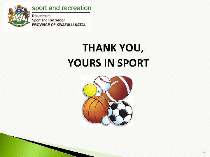 THANK YOU, YOURS IN SPORT 16 