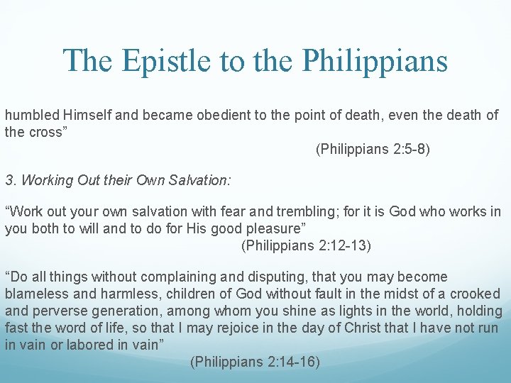 The Epistle to the Philippians humbled Himself and became obedient to the point of